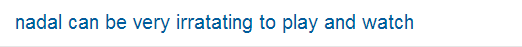 nadal_irratating
